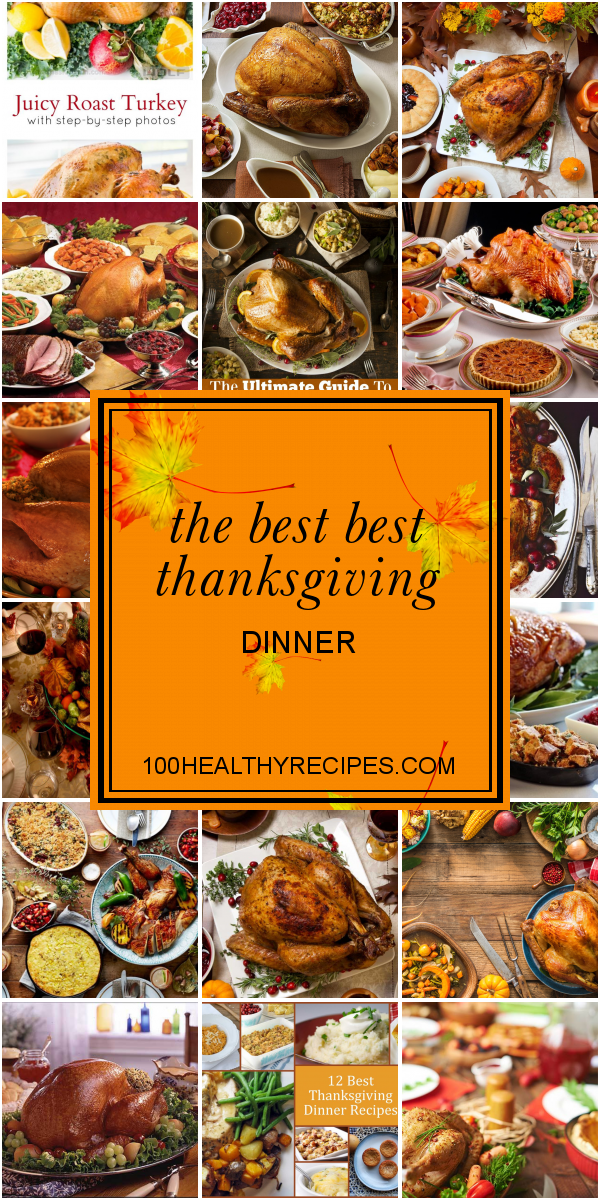 The Best Best Thanksgiving Dinner Best Diet and Healthy Recipes Ever